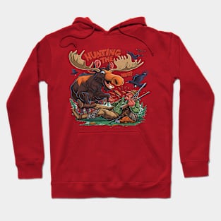 The Moose and the Hunting Hunter Hoodie